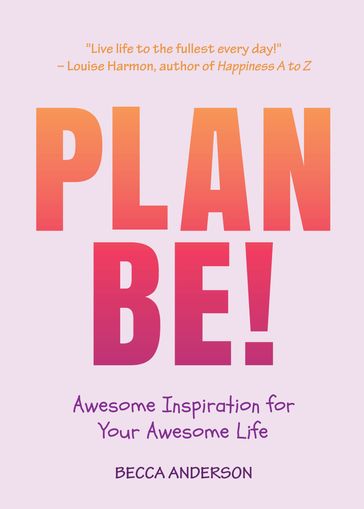 Plan Be! - BECCA ANDERSON