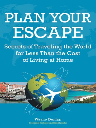 Plan Your Escape - Wayne Dunlap