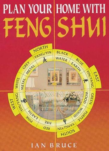 Plan Your Home with Feng Shui - Ian Bruce