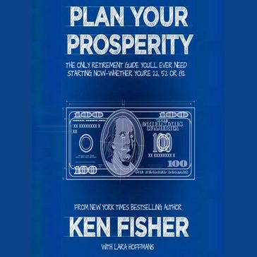 Plan Your Prosperity - Kenneth L. Fisher
