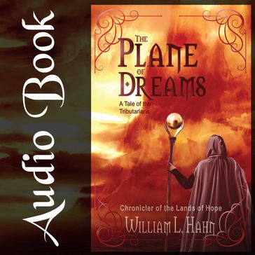 Plane of Dreams, The - William L Hahn