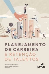 Planejamento de carreira e retenção de talentos