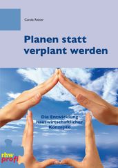 Planen statt verplant werden