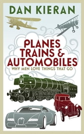 Planes, Trains and Automobiles