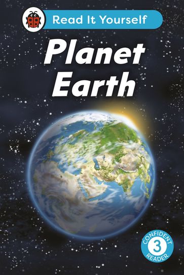 Planet Earth: Read It Yourself - Level 3 Confident Reader - Ladybird