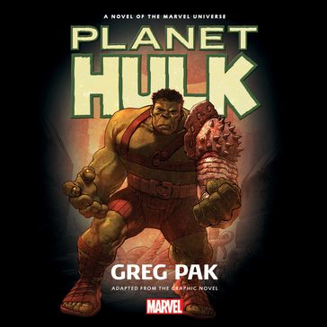 Planet Hulk - Marvel - Greg Pak