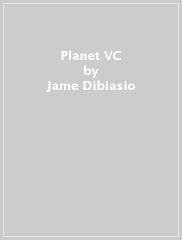 Planet VC - Jame Dibiasio - Terrance Philips