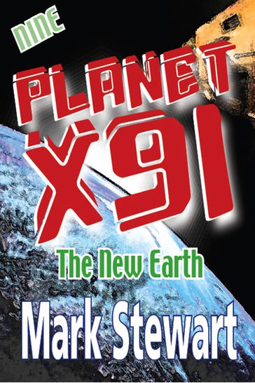 Planet X91 the New Earth - Mark Stewart