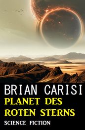 Planet des Roten Sterns: Science Fiction