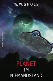 Planet im Niemandsland