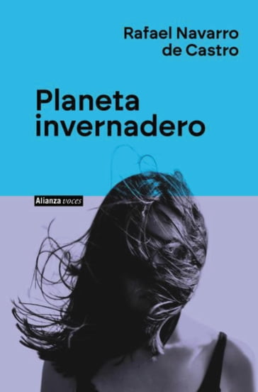 Planeta invernadero - Rafael Navarro de Castro