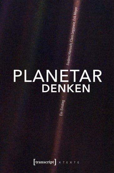 Planetar denken - Claus Leggewie - Erik Meyer - Frederic Hanusch