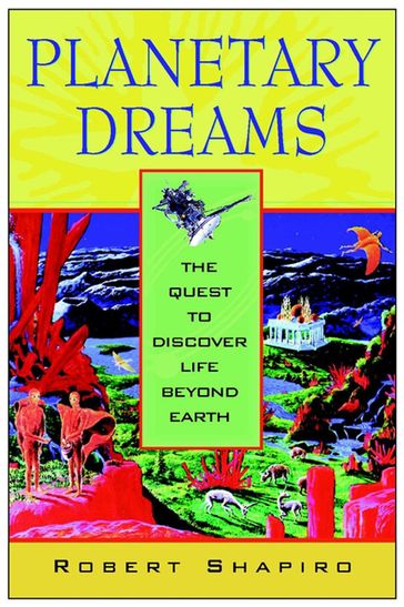Planetary Dreams - Robert Shapiro