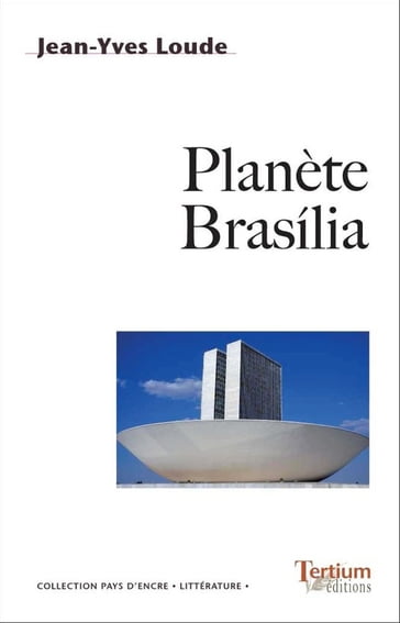 Planète Brasilia - Jean-Yves Loude