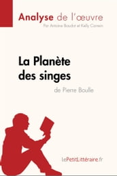 La Planète des singes de Pierre Boulle (Analyse de l œuvre)