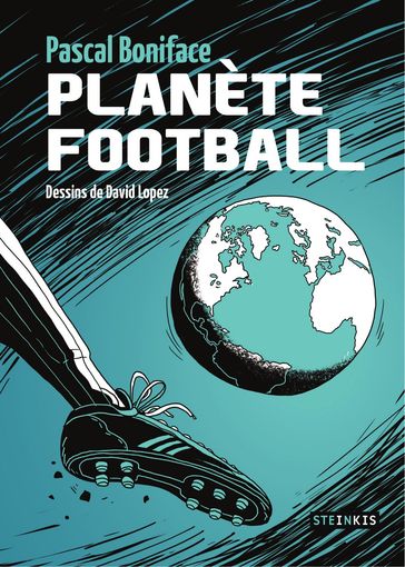 Planète football - David Lopez - Pascal Boniface