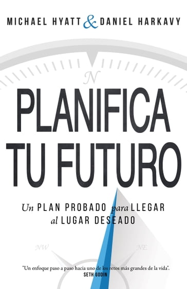 Planifica Tu Futuro - Daniel Harkavy - Michael Hyatt