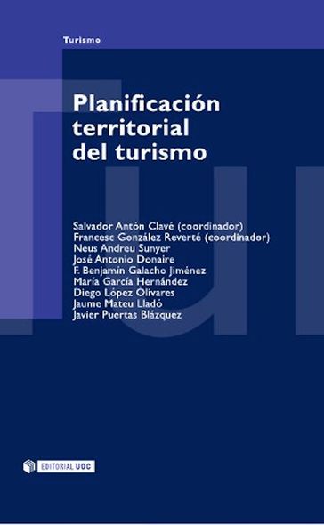 Planificación territorial del turismo - Salvador Anton Clavé - Francesc González Reverté