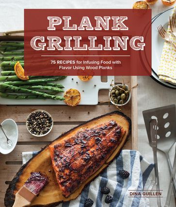 Plank Grilling - Dina Guillen - Nathan Carrabba