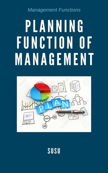 Planning Function of Management - Susu