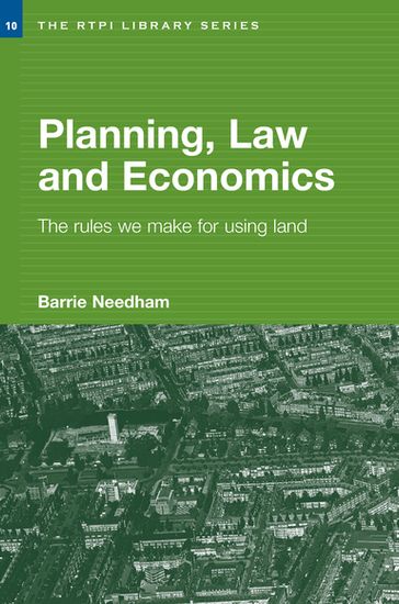 Planning, Law and Economics - Barrie Needham