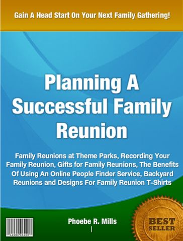 Planning A Successful Family Reunion - Phoebe R. Mills