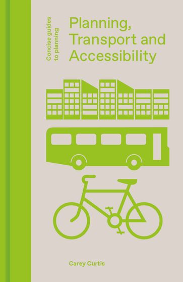 Planning, Transport and Accessibility - Carey Curtis