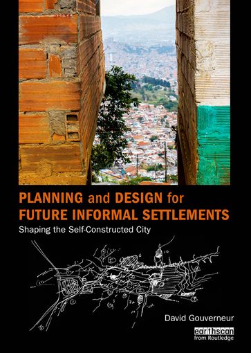 Planning and Design for Future Informal Settlements - David Gouverneur
