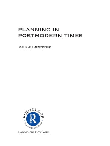 Planning in Postmodern Times - Philip Allmendinger