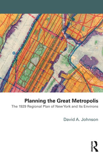 Planning the Great Metropolis - David A. Johnson