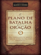 O Plano de Batalha para a Oração