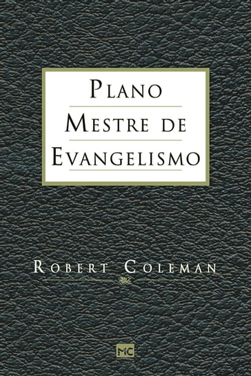 Plano mestre de evangelismo - Robert E. Coleman