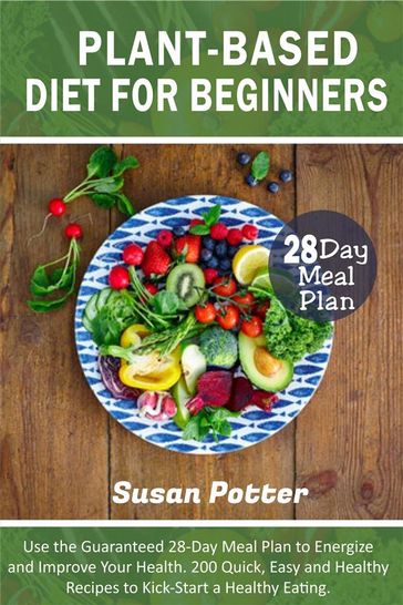 Plant-Based Diet for Beginners - Susan Potter