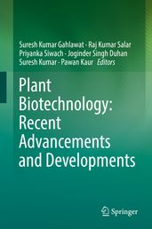 Plant Biotechnology: Recent Advancements and Developments