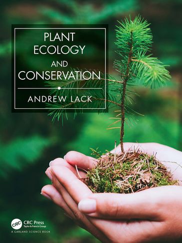 Plant Ecology and Conservation - Andrew Lack
