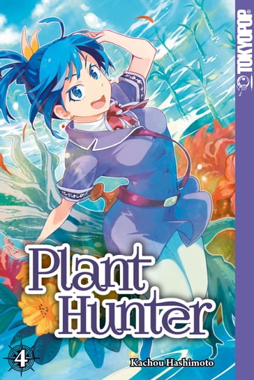Plant Hunter 04 - Kachou Hashimoto