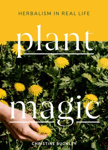 Plant Magic - Christine Buckley