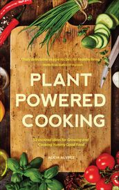 Plant Powered Cooking