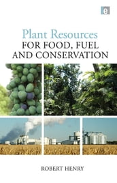 Plant Resources for Food, Fuel and Conservation