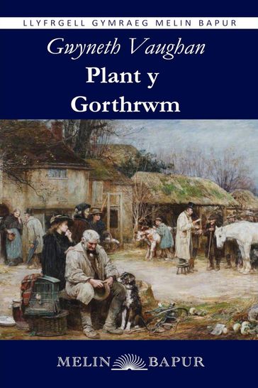 Plant y Gorthrwm (eLyfr) - Gwyneth Vaughan