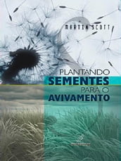 Plantando sementes para o avivamento