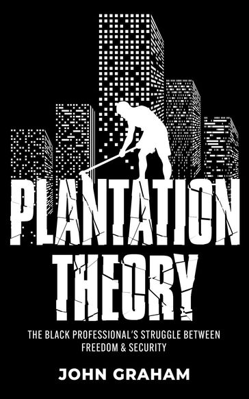 Plantation Theory - John Graham