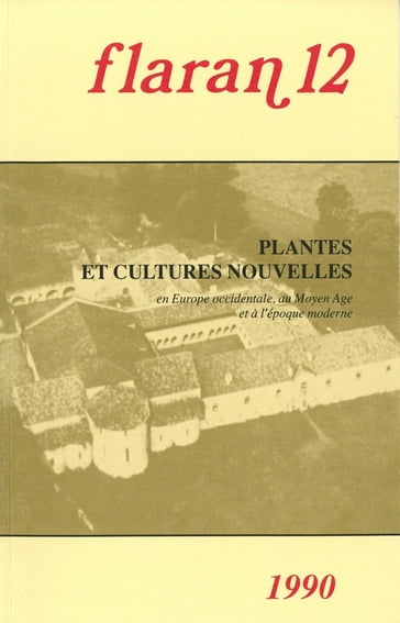 Plantes et cultures nouvelles - Antonio Malpica Cuello - Christian Desplat - Christian Vandenbroeke - Erik Thoen - Joan Thirsk - José Manuel Perez Garcia - Lucie Bolens - Marie-Pierre Ruas - Roberto Finzi