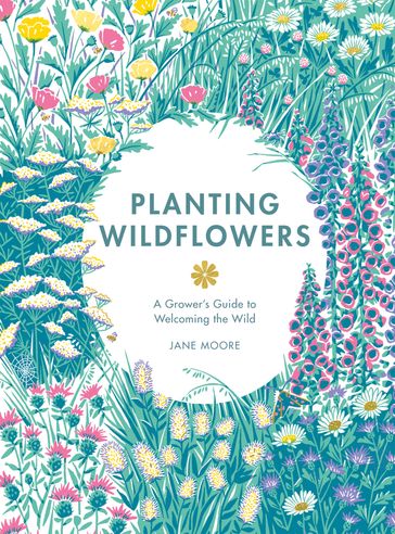 Planting Wildflowers - Jane Moore