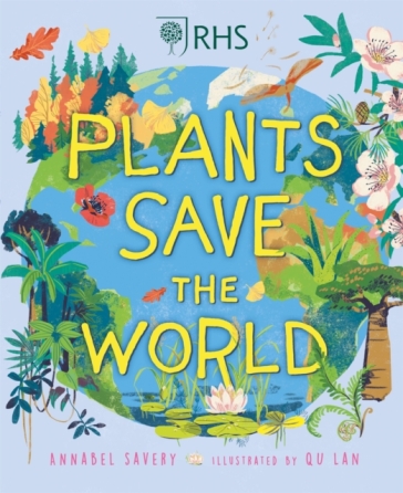 Plants Save the World - Annabel Savery