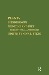 Plants and Indigenous Medicine and Diet