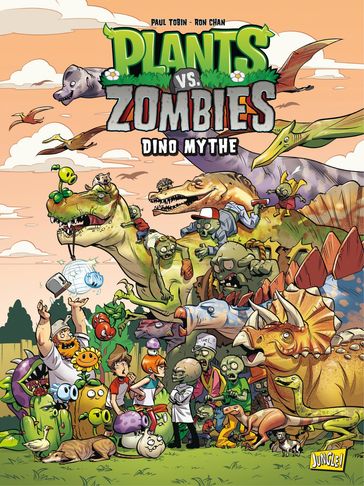 Plants vs Zombies - Tome 12 - Dino Mythe - Paul Tobin - Ron Chan