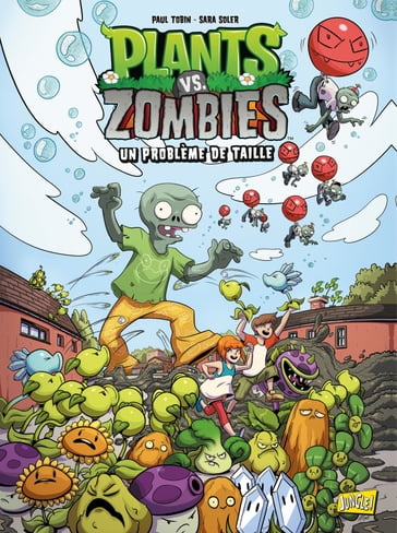 Plants vs Zombies - Tome 14 - Un problème de taille - Paul Tobin - Cat Farris - Camille Rauch