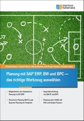 Planung mit SAP ERP, BW und BPC  das richtige Werkzeug auswählen