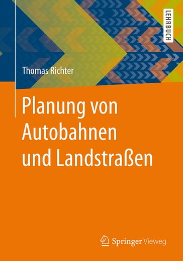 Planung von Autobahnen und Landstraßen - Thomas Richter